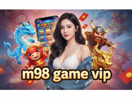 m98 game vip เว็บตรง